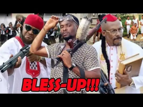 Bless Up Season 1&2 Zubby Micheal 2019